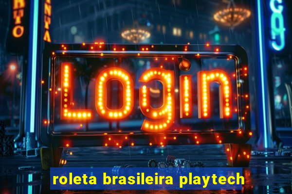 roleta brasileira playtech